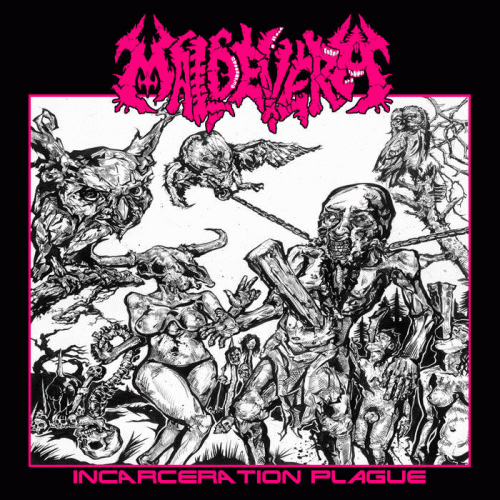 Maldevera : Incarceration Plague Maldevera : Incarceration Plague